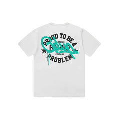 Geedup Proud To Be A Problem T-Shirt 'White Aqua'